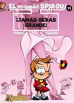 El pequeño Spirou 11, ¡Jamás serás grande!