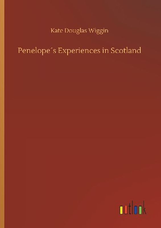 Penelope´s Experiences in Scotland