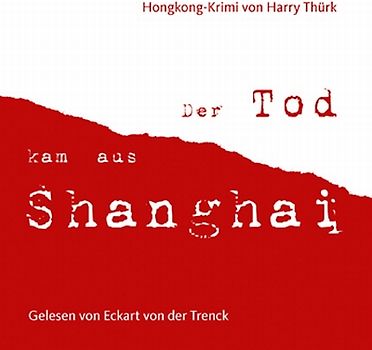 Der Tod kam aus Shanghai