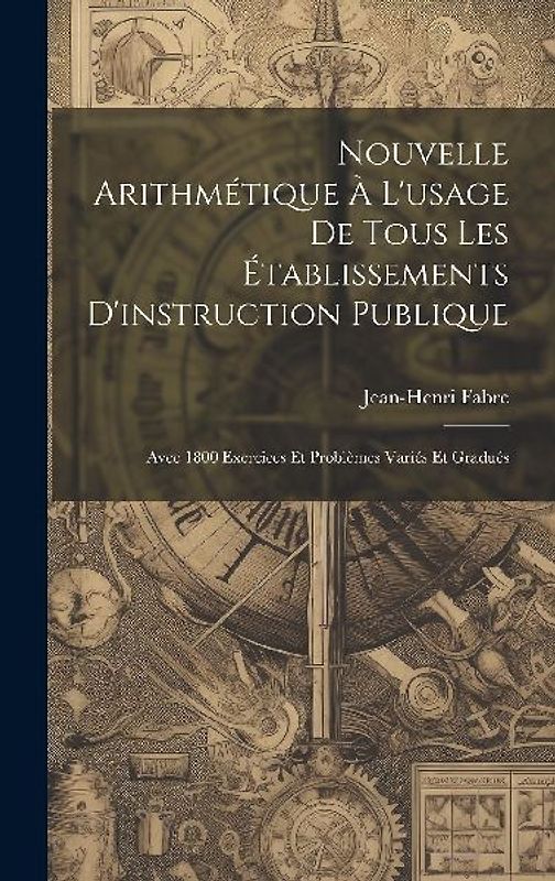 Nouvelle Arithmétique À L'usage De Tous Les Établissements D'instruction Publique
