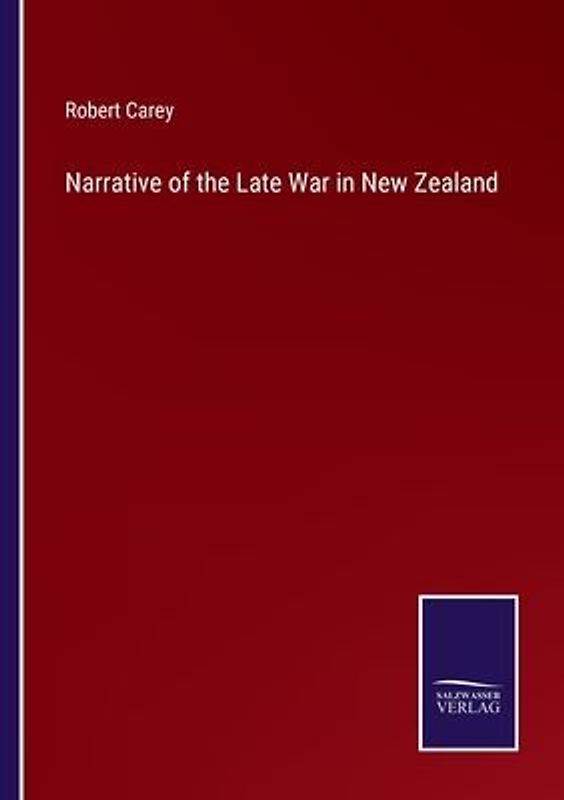 Narrative of the Late War in New Zealand