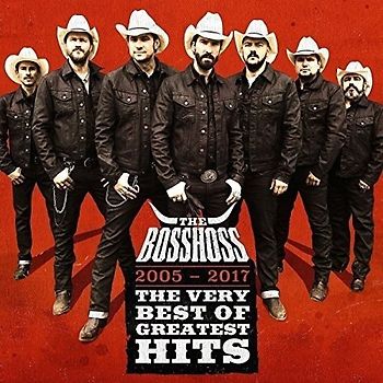 The Very Best Of Greatest Hits (2005-2017) - The Bosshoss
