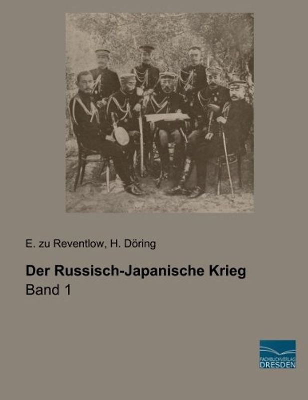 Der Russisch-Japanische Krieg: Band 1