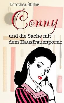 Conny und die Sache mit dem Hausfrauenporno