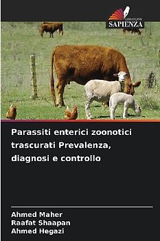 Parassiti enterici zoonotici trascurati Prevalenza, diagnosi e controllo