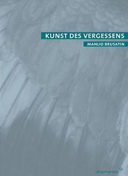Kunst des Vergessens