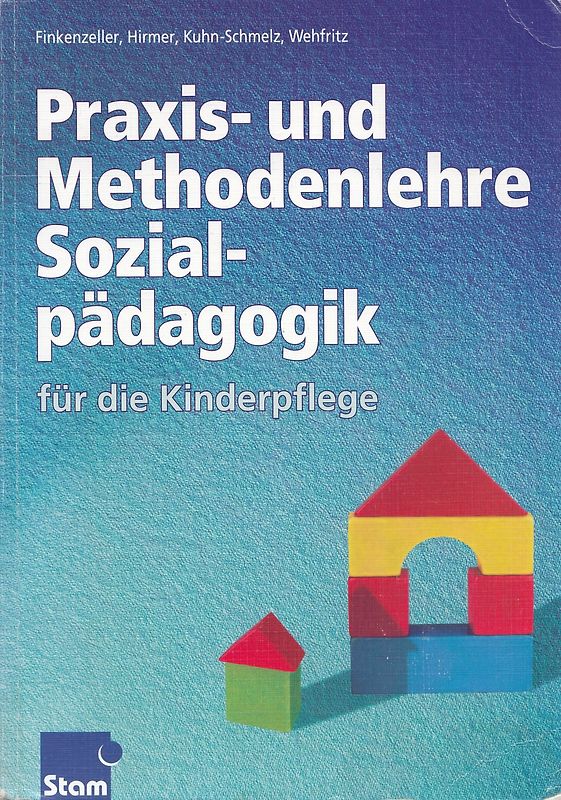Praxis- und Methodenlehre. für die sozialpädagogische Erstausbildung / für die sozialpädagogische Erstausbildung: Schülerband