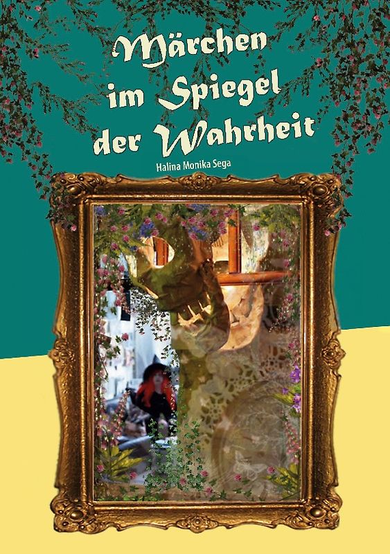 Märchen im Spiegel der Wahrheit