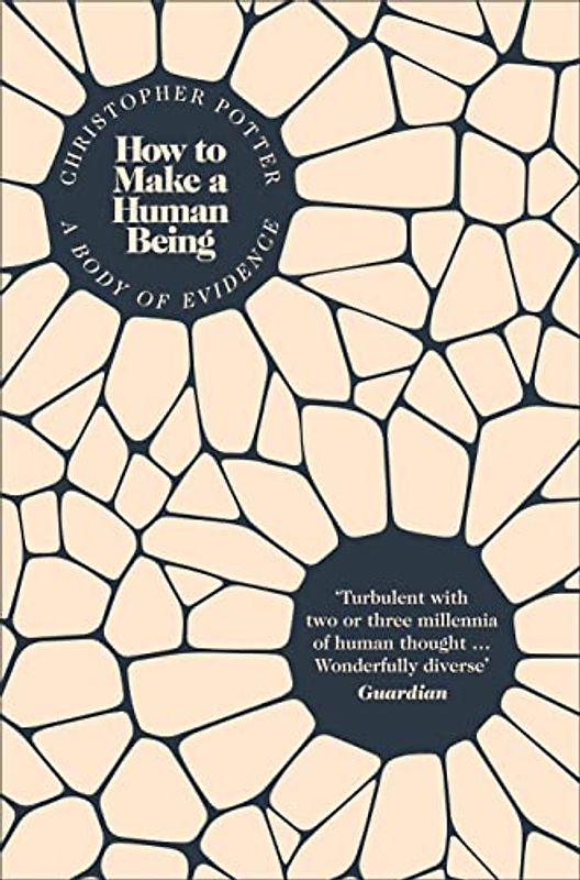 How to Make a Human Being: A Body of Evidence