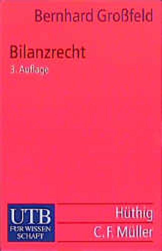Bilanzrecht. Jahresabschluss, Konzernabschluss, Internationale Standards