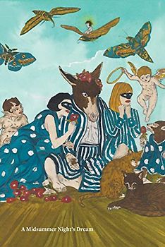 William Shakespeare × Marcel Dzama: A Midsummer Night's Dream