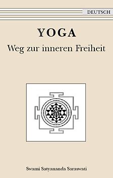 Yoga - Weg zur Inneren Freiheit