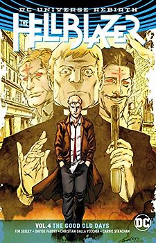 The Hellblazer Vol. 4: The Good Old Days
