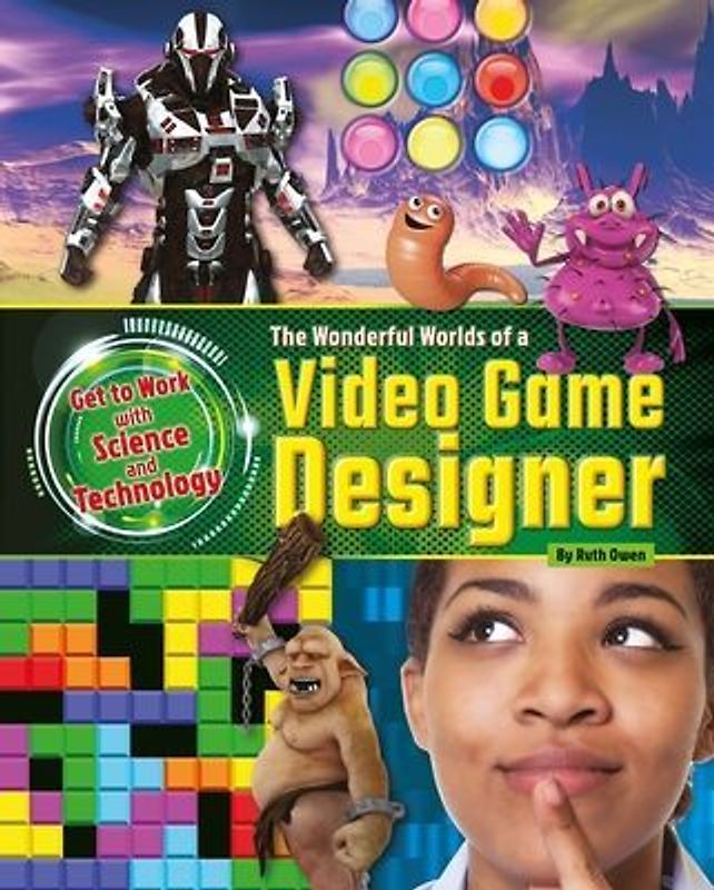 The Wonderful Worlds of a Video Game Designer