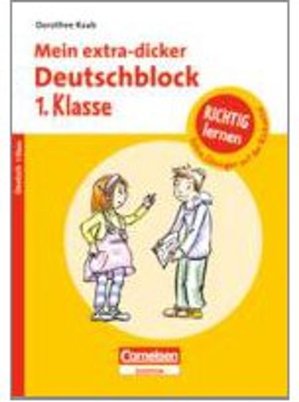 RICHTIG lernen - Mein extra-dicker Deutschblock 1. Klasse