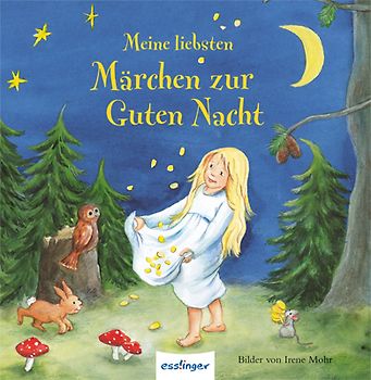 Meine liebsten ...: Meine liebsten Märchen zur Guten Nacht