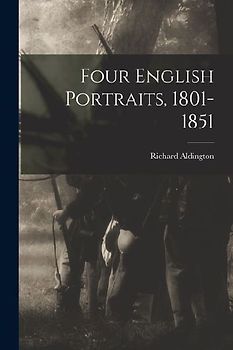 Four English Portraits, 1801-1851