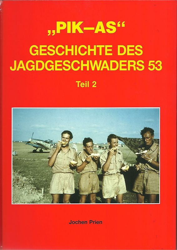 Pik As. Geschichte des Jagdgeschwaders 53