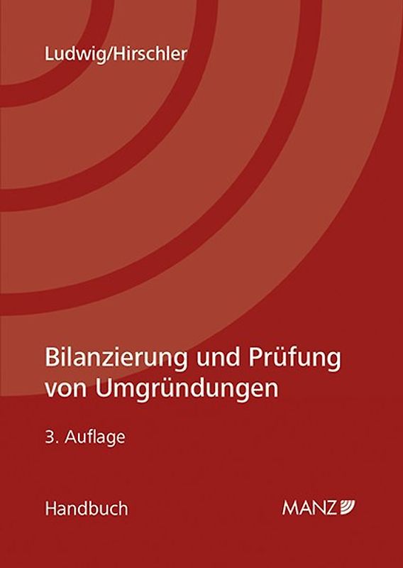 Bilanzierung und Prüfung von Umgründungen