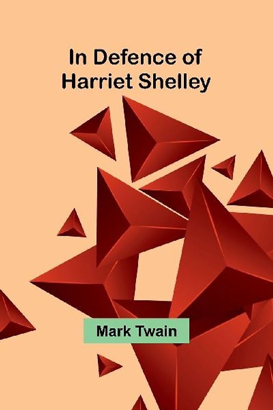 In Defence Of Harriet Shelley