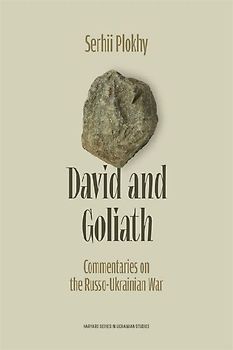 David and Goliath: Commentaries on the Russo-Ukrainian War