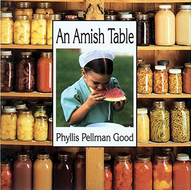 An Amish Table - Phyllis Pellman Good