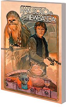 Star Wars: Han Solo & Chewbacca Vol. 1: The Crystal Run Part One