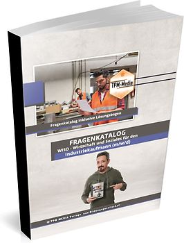 Industriekaufmann (m/w/d) Fragenkatalog für das Ausbildungsfach: Wirtschaft & Soziales Buch/Printversion mit über 2000 Lern-/Prüfungsfragen