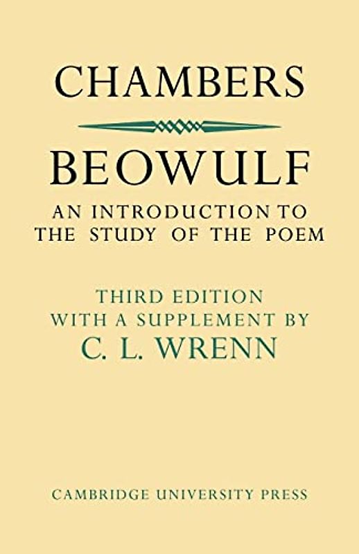 Beowulf: An Introduction to the Study of the Poem with a Discussion of the Stories of Offa and Finn