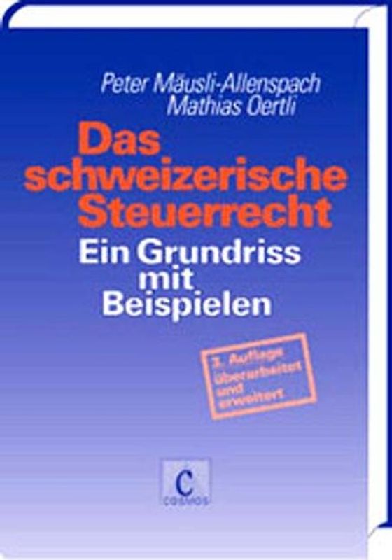 Das schweizerische Steuerrecht