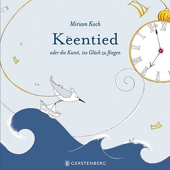 Keentied oder die Kunst, ins Glück zu fliegen