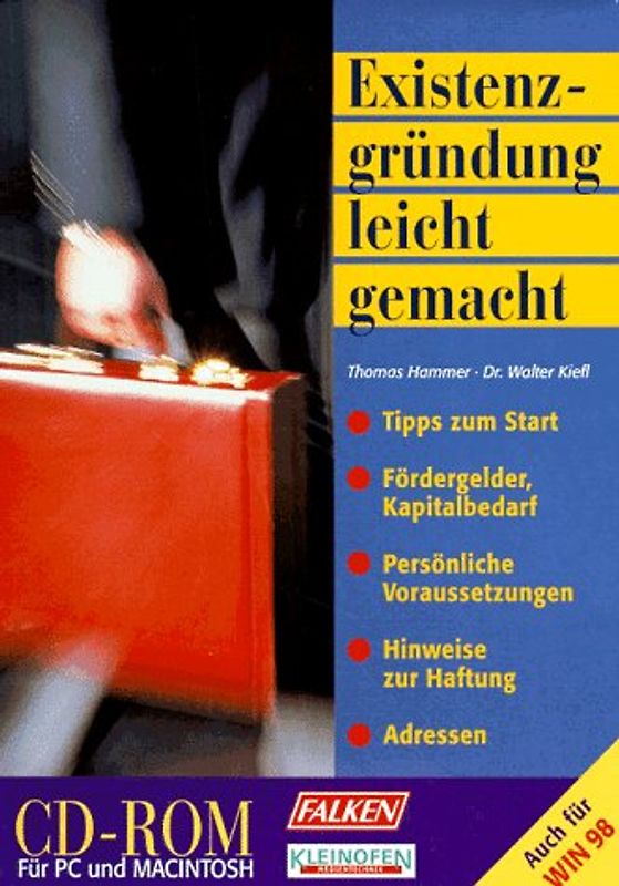 Existenzgründung leichtgemacht. Tipps zum Start. Fördergelder und Kapitalbedarf. Persönliche Voraussetzungen. Hinweise zur Haftung. Adressen