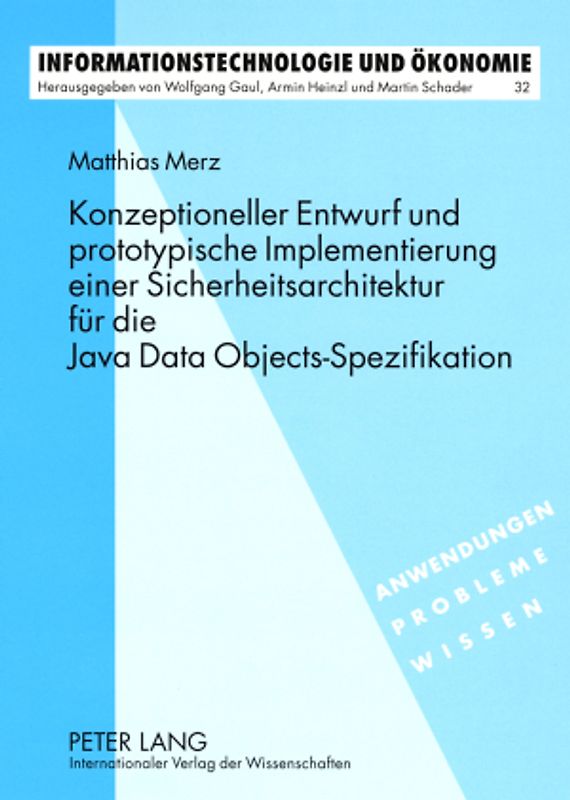 Konzeptioneller Entwurf und prototypische Implementierung einer Sicherheitsarchitektur für die Java Data Objects-Spezifikation