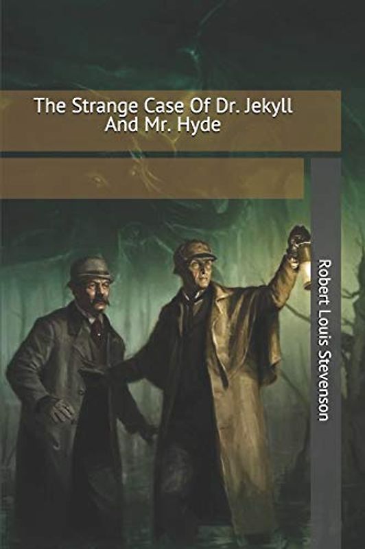 The Strange Case Of Dr. Jekyll And Mr. Hyde