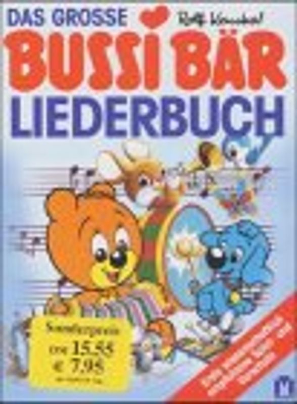 Das grosse Bussi Bär Liederbuch
