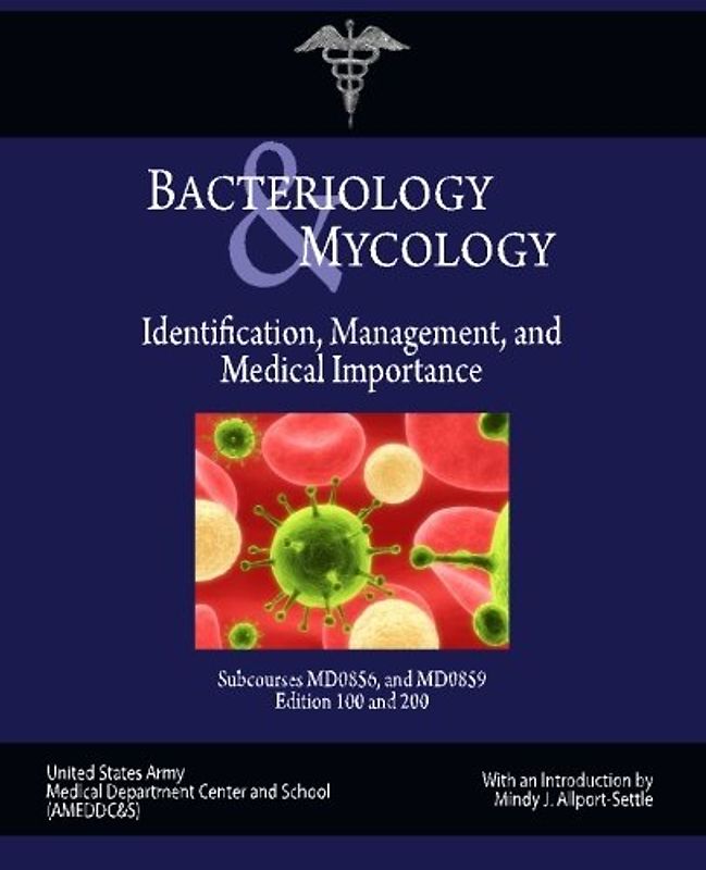 Bacteriology & Mycology: Identification, Management, and Medical Importance