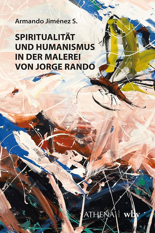 Spiritualität und Humanismus in der Malerei von Jorge Rando
