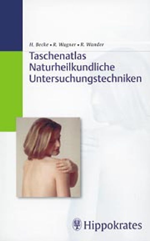 Taschenatlas naturheilkundliche Untersuchungstechniken