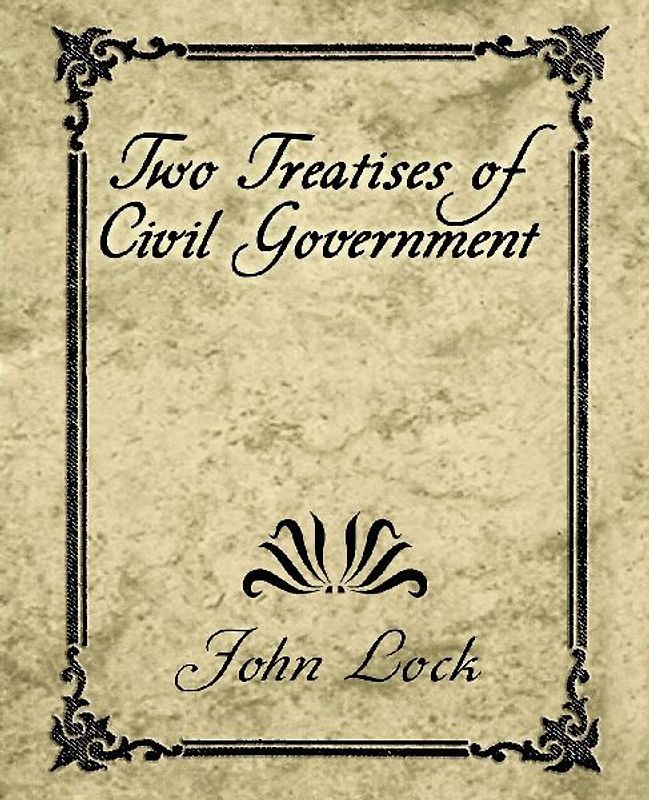 Two Treatises of Civil Government