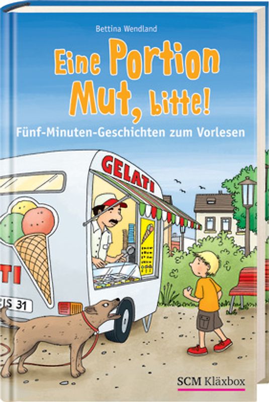 Eine Portion Mut, bitte!. Fünf-Minuten-Geschichten zum Vorlesen