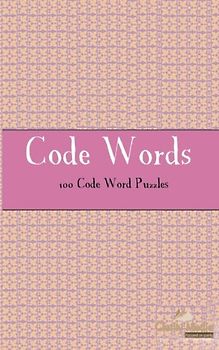 Code Words: 100 of the best Code Words Puzzles
