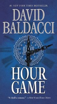 Hour Game (King & Maxwell) - Baldacci, David