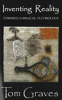 Inventing Reality: Towards a Magical Technology
