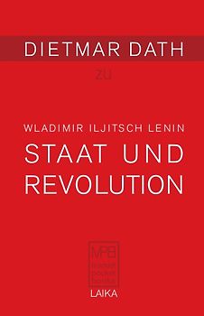 Wladimir Iljitsch Lenin: Staat und Revolution (1917)