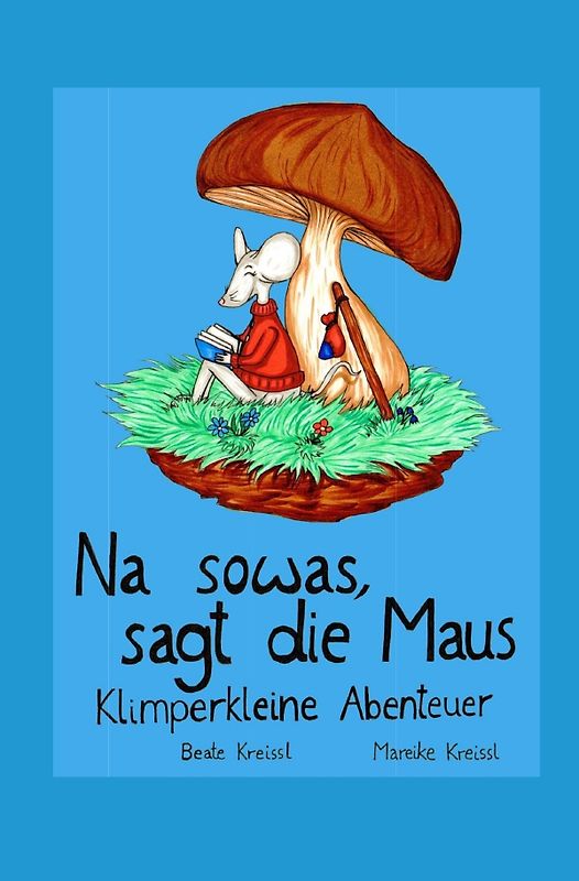 Na sowas, sagt die Maus
