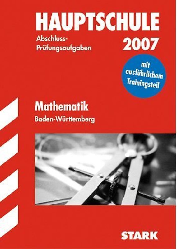 STARK Abschluss-Prüfungen Hauptschule - A4 Mathematik Baden-Württemberg