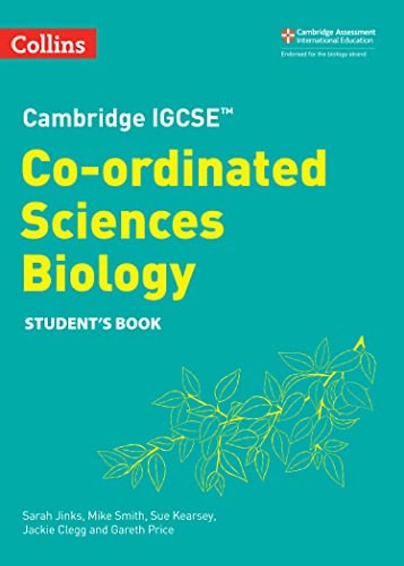 Cambridge IGCSE(TM) Co-ordinated Sciences Biology Student's Book