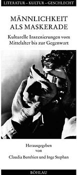 Männlichkeit als Maskerade
