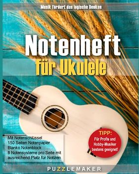 Notenheft für Ukulele mit Notenschlüssel: 150 Seiten Notenpapier: Blanko Notenblock - 8 Notensysteme pro Seite mit ausreichend Platz für Notizen