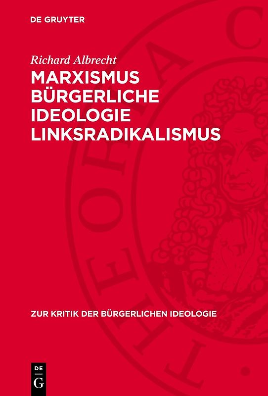 Marxismus bürgerliche Ideologie Linksradikalismus
